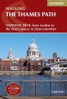 The Thames Path: National Trail from London to the river's source in Gloucestershire By Leigh Hatts Cover Image
