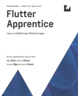 Flutter Apprentice (Second Edition): Learn to Build Cross-Platform Apps By Michael Katz, Kevin David Moore, Vincent Ngo Cover Image