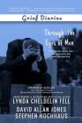 Grief Diaries: Through the Eyes of Men By Lynda Cheldelin Fell, David Allan Jones, Stephen Hochhaus Cover Image