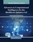 Advances in Computational Intelligence for the Healthcare Industry 4.0 Cover Image