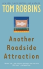 Another Roadside Attraction: A Novel Cover Image