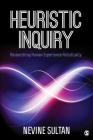 Heuristic Inquiry: Researching Human Experience Holistically Cover Image