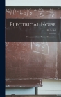 Electrical Noise: Fundamentals and Physical Mechanism Cover Image