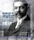 Robert R. Taylor and Tuskegee: An African American Architect Designs for Booker T. Washington Cover Image