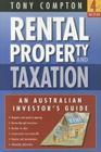 Rental Property and Taxation: An Australian Investor's Guide By Tony Compton Cover Image