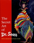 The Secret Art of Dr. Seuss Cover Image