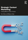 Strategic Content Marketing: Creating Effective Content in Practice Cover Image
