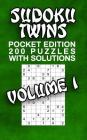 Sudoku Twins Pocket Edition: 200 Puzzles with Solutions By Puzzle Barn Press Cover Image