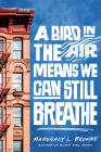 A Bird in the Air Means We Can Still Breathe Cover Image