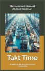 Takt Time: A Guide to the Very Basic Lean Calculation Cover Image