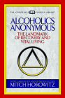 Alcoholics Anonymous (Condensed Classics): The Landmark of Recovery and Vital Living Cover Image