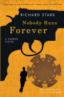 Nobody Runs Forever: A Parker Novel By Richard Stark, Duane Swierczynski (Foreword by) Cover Image