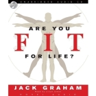 Are You Fit for Life? Lib/E By Jack Graham, Raymond Todd, Raymond Todd (Read by) Cover Image