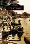 Stratford (Historic Canada) By Carolynn Bart-Riedstra Cover Image