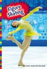 Figure Skating (Winter Olympic Sports) By Laura Hamilton Waxman Cover Image