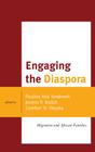Engaging the Diaspora: Migration and African Families (Africana Experience and Critical Leadership Studies) Cover Image