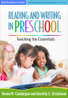 Reading and Writing in Preschool: Teaching the Essentials (Best Practices in Action Series) By Renée M. Casbergue, PhD, Dorothy S. Strickland, PhD Cover Image