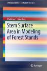 Stem Surface Area in Modeling of Forest Stands (Springerbriefs in Plant Science) Cover Image