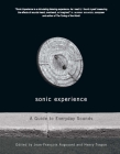 Sonic Experience: A Guide to Everyday Sounds By Jean-François Augoyard, Henri Torgue Cover Image