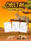 Cheetah Coloring Book for Kids: Great Cheetah Book for Boys, Girls and Kids. Perfect Leopard Coloring Pages for Toddlers and Children By Tonpublish Cover Image