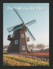 The Mill On The Floss By George Eliot Cover Image