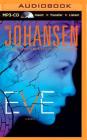 Eve (Eve Duncan Forensics Thrillers) By Iris Johansen, Jennifer Van Dyck (Read by) Cover Image