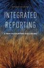 Integrated Reporting: A New Accounting Disclosure By Chiara Mio (Editor) Cover Image