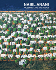 Nabil Anani: Palestine, Land and People Cover Image