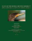 Status of the Double-Crested Cormorant (Phalacrocorax Auritus) in North America By Francesca J. Cuthbert, Dale R. Trexel, Anup R. Joshi Cover Image