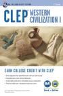 Clep(r) Western Civilization I Book + Online (CLEP Test Preparation) By Robert M. Ziomkowski Cover Image