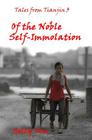Of the Noble Self-Immolation: Tales from Tianjin 3 Cover Image