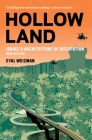 Hollow Land: Israel's Architecture of Occupation By Eyal Weizman Cover Image
