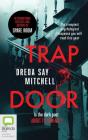Trap Door By Dreda Say Mitchell, Sarah Borges (Read by) Cover Image