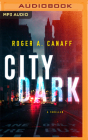 City Dark: A Thriller Cover Image