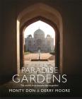 Paradise Gardens: The world's most beautiful Islamic gardens Cover Image