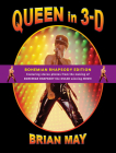 Queen in 3-D: Bohemian Rhapsody Edition By Brian May Cover Image