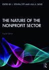 The Nature of the Nonprofit Sector By J. Steven Ott (Editor), Lisa Dicke (Editor) Cover Image