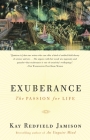 Exuberance: The Passion for Life By Kay Redfield Jamison Cover Image