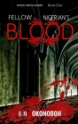 Fellow Nigerian's Blood: An African Migrants Thriller Novel Cover Image