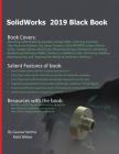 SolidWorks 2019 Black Book By Gaurav Verma, Matt Weber Cover Image
