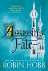Assassin's Fate: Book Three of The Fitz and the Fool Trilogy By Robin Hobb Cover Image