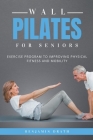 Wall Pilates For Seniors Cover Image