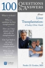 100 Questions & Answers about Liver Transplantation: A Lahey Clinic Guide: A Lahey Clinic Guide By Fredric D. Gordon Cover Image