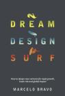 Dream Design Surf By Marcelo Bravo Cover Image