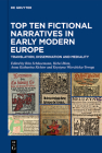 Top Ten Fictional Narratives in Early Modern Europe: Translation, Dissemination and Mediality Cover Image