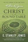Christ At The Roundtable: (Revised edition) By Mark Teasdale (Foreword by), E. Stanley Jones Cover Image