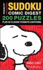 Peanuts Sudoku Comic Digest: 200 Puzzles Plus 50 Classic Peanuts Cartoons Cover Image