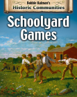 Schoolyard Games (Revised Edition) By Bobbie Kalman, Heather Levigne Cover Image