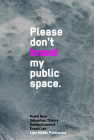 Please Don't Brand My Public Space By Ruedi Baur (Editor), Sebastien Thiery (Editor) Cover Image