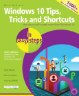 Windows 10 Tips, Tricks & Shortcuts in Easy Steps: Covers the Windows 10 Anniversary Update Cover Image